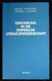 Einf&uuml;hrung in die Empirische Literaturwissenschaft - Helmut Hauptmeier, Siegfried J. Schmidt