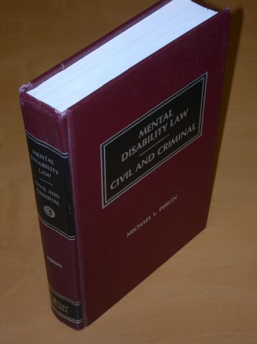 Mental Disability Law: Civil and Criminal - Volume 3