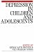Depression in Children and Adolescents (Exc Business And Economy (Whurr))