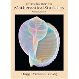 Introduction to Mathematical Statistics ~ Robert V. Hogg