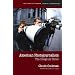 American Photojournalism: Motivations and Meanings (Medill School of Journalism Visions of the American Press)