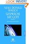Gespr�che mit Gott, Bd.3, Kosmische Weisheit
