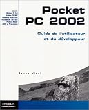 Pocket PC 2002 : Guide de l'utilisateur et du d�veloppeur