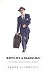 Birth of a Salesman: The Transformation of Selling in America
