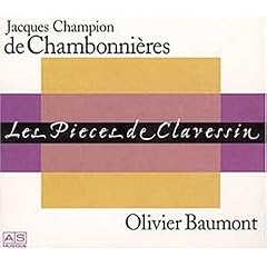 Jacques Champion de Chambonni�res : Les Pi�ces de clavessin