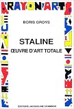 Staline oeuvre d'art totale