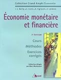 Economie mon�taire et financi�re : Cours M�thodes Exercices corrig�s