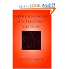 Energy Diagnostic and Treatment Methods by Fred P. Gallo