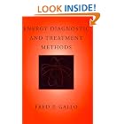 Click here to buy Energy Diagnostic and Treatment Methods by  Fred P. Gallo.