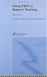 Review RoutledgeFalmer  / Using C&IT to Support Teaching (Effective Teaching in Higher Education)