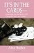 It's in the Cards--: Excavating the Authentic Self Using the Tarot as a Guide