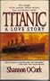 TITANIC, A LOVE STORY