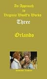 An Approach to Virginia Woolf's Works-Three-Orlando