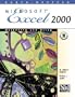 Mastering and Using Microsoft Excel 2000: Comprehensive Course