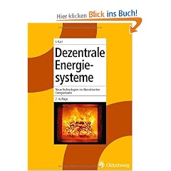 Dezentrale Energiesysteme: Neue Technologien im liberalisierten Energiemarkt