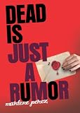 Dead Is Just a Rumor