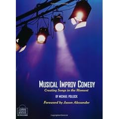 Musical Improv Comedy: Creating Songs in the Moment [With Audio CD]