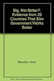 Big, not better? : evidence from 20 countries that slim governments work better