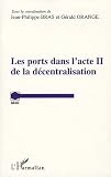 Revue L'Harmattan  / Les ports dans l'acte II de la décentralisation