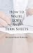 How To Write Lois And Term Sheets: An Executive's Guide To Drafting Clear Legal Docum...