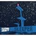 Sleeper/A Product of the Ego Drain