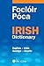 Focloir Poca: English-Irish Irish-English Dictionary