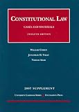 Constitutional Law, Cases and Materials 2006: Concise, Supplement (University Casebook)