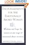 Encouragements for the Emotionally Abused Woman: Wisdom and Hope for Women at Any Stage of Emotional Abuse Recovery