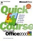 Quick Course® in Microsoft® Office 2000