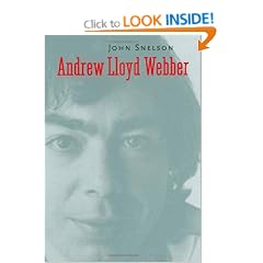 Andrew Lloyd Webber (Yale Broadway Masters series)