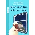 Ohne dich bin ich nur halb