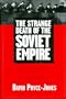 The Strange Death of the Soviet Empire