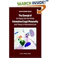 The Concept of International Legal Personality: An Inquiry into the History and Theory of International Law by  Janne Elisabeth Nijman