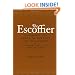 The Escoffier Cookbook: and Guide to the Fine Art of Cookery for Connoisseurs, Chefs, Epicures