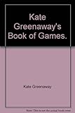 Kate Greenaway's book of games