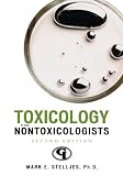 Toxicology for Non-Toxicologists (Science for Nonscientists)