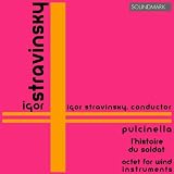 Igor Stravinsky Cleveland Orchestra Stravinsky: Pulcinella, L'Histoire du Soldat, Octet for Wind Instruments
