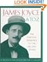 James Joyce A to Z: The Essential Reference to the Life and Work