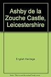 Ashby de la Zouche Castle, Leicestershire
