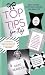 Top Tips For Life