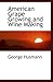 American Grape Growing and Wine Making
