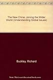The new China : ajoining the wider world