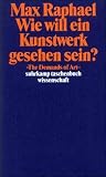 Produkt-Bild: Werkausgabe. 11 B&auml;nde in Kassette: Wie will ein Kunstwerk gesehen sein? &raquo;The Demands of Art&laquo; (suhrkamp taschenbuch wissenschaft)