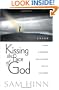 Kissing the Face of God