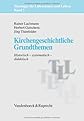 Kirchengeschichtliche Grundthemen