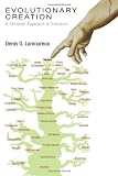 Evolutionary Creation: A Christian Approach to Evolution