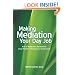 Making Mediation Your Day Job: How to Market Your ADR Business Using Mediation Principles You Already Know