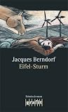 Eifel-Sturm: 8 - Band der Eifel-Serie - Jacques Berndorf
