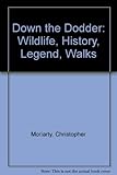Down the Dodder : wildlife, history, legend, walks