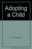 Adopting a child : a guide for people interested in adoption